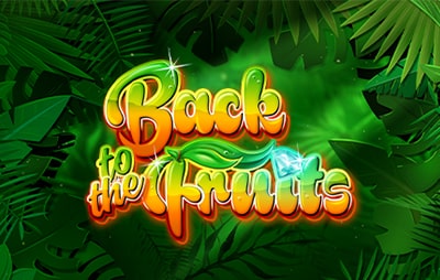 Back to the Fruits